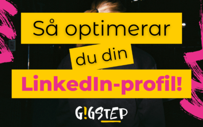 Så optimerar du din LinkedIn profil!